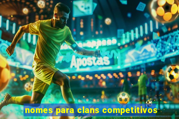 nomes para clans competitivos